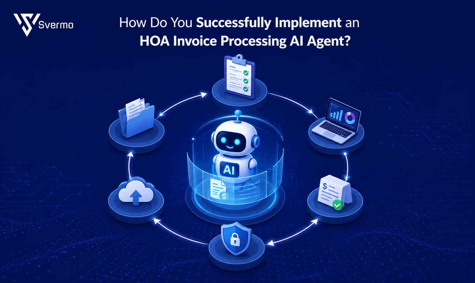 Successfully Implement an HOA Invoice Processing AI Agent