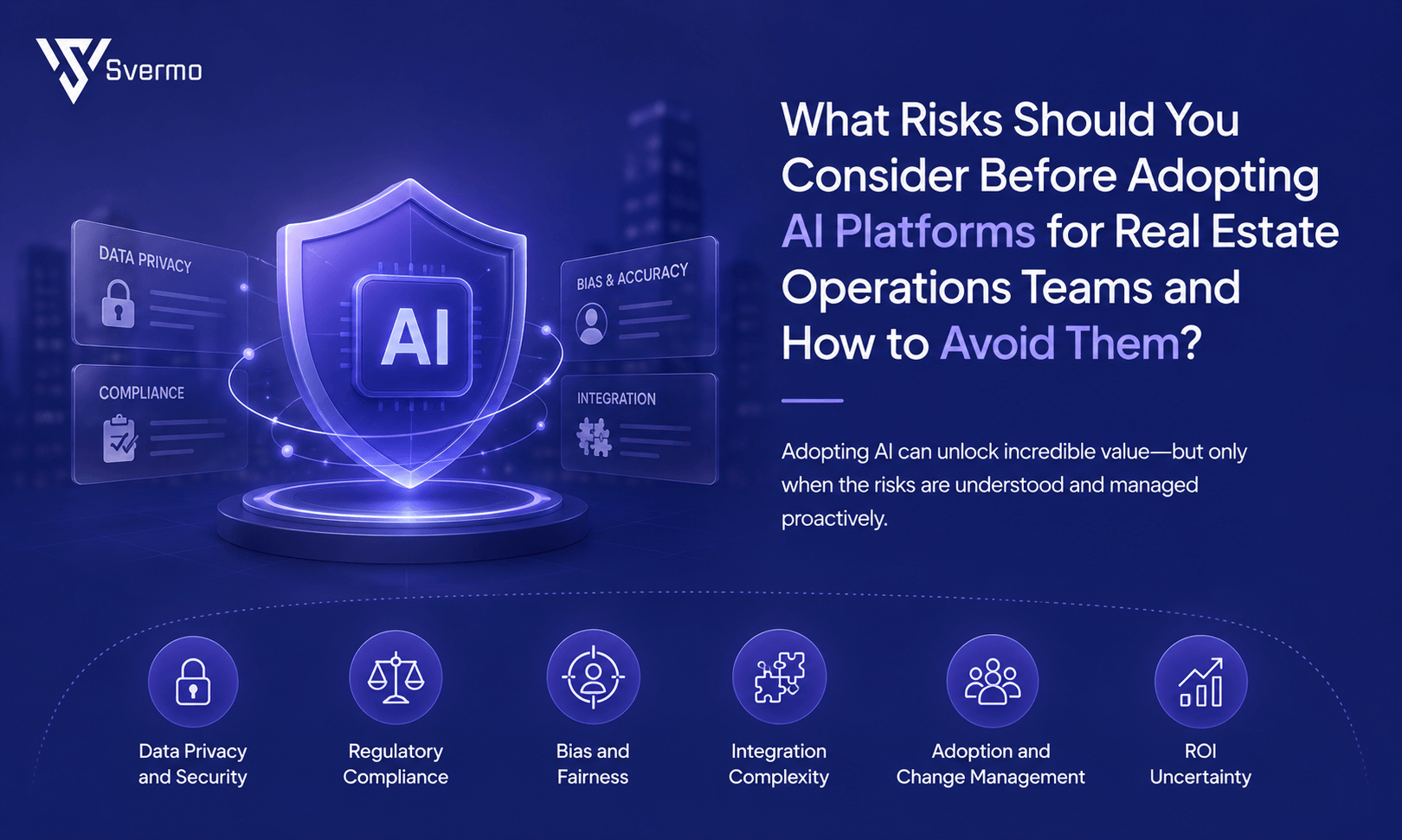 What Risks Should You Consider Before Adopting AI Platforms for Real Estate Operations Teams and How to Avoid Them
